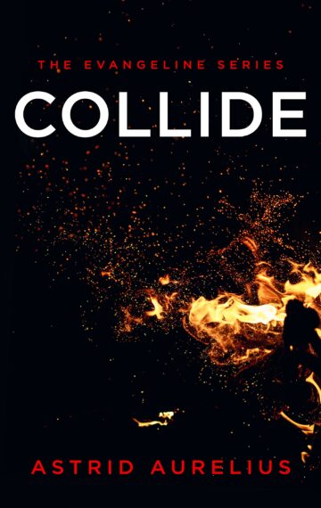 The Evangeline Series: Collide (Book 2)