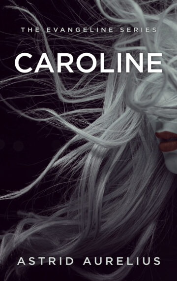 The Evangeline Series: Caroline (Book 5)